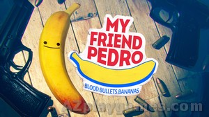 My Friend Pedro